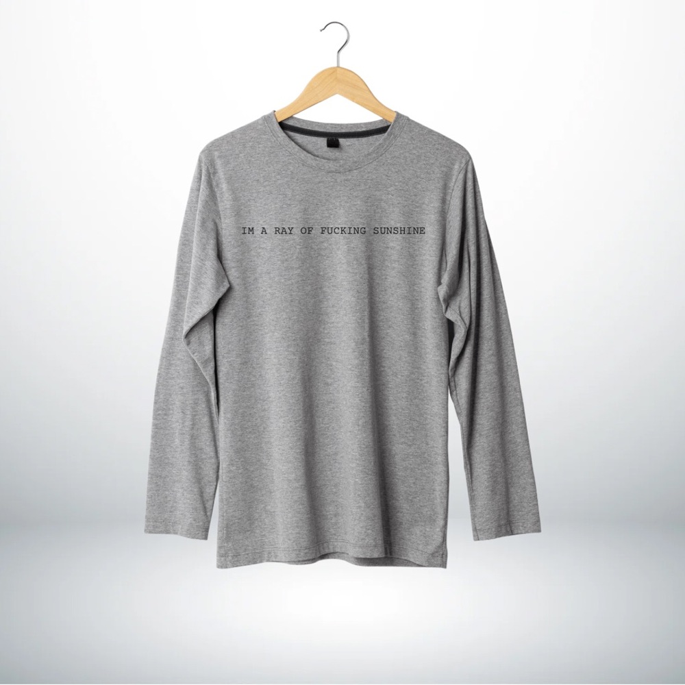 Funny sayings shirt long sleeve or short sleeve